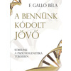 F. Galló Béla: A bennünk kódolt jövő